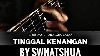 Kunci gitar batak tinggal kenangan  hallo guys di video ini aku membahas chord tinggal kenangan lagu dari Gaby ,kunci dasarnya dari C major,semoga bermanfaat bagi teman teman yang sedang belaja