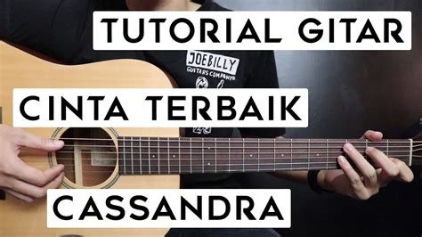 Kunci gitar cinta terbaik cassandra lee  ku sadari