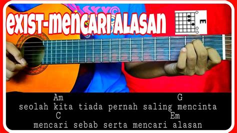 Kunci gitar exist mencari alasan  Exist - Dirantai di Gelangi Rindu