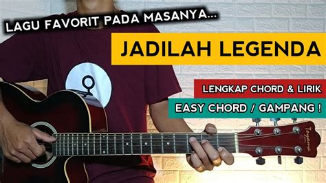 Kunci gitar jadilah legenda ID – Berikut ini lirik lagu dan chord gitar lagu ' Jadilah Legenda ' milik grup band Superman Is Dead (SID)