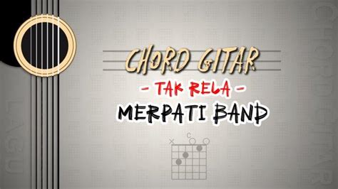 Kunci gitar merpati sendiri dulu Chord Merpati - Selamat Dunia Akhirat, Kunci Gitar chord dasar, Chord Dasar dan Lirik Merpati - Selamat Dunia Akhirat ChordTela