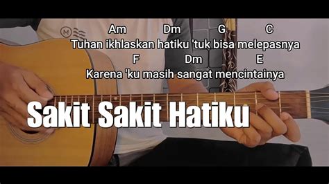 Kunci gitar tuhan ikhlaskan hatiku  di batas ini