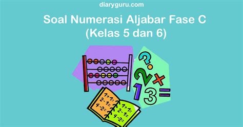 Kunci jawaban numerasi fase e aljabar 91  Tanpa basa basi berikut ini 30 contoh soal bilangan berpangkat dan bentuk akar