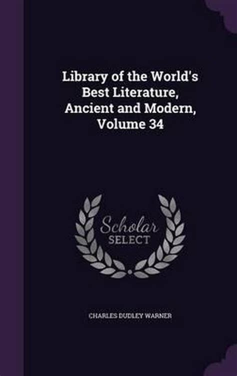 https://ts2.mm.bing.net/th?q=2024%20LIBRARY%20OF%20THE%20WORLD%20S%20BEST%20LITERATURE%20ANCIENT%20AND%20MODERN%20VOLUME%20XXX|CHARLES%20DUDLEY%20WARNER