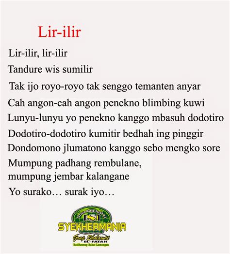 Lagu lir ilir berasal dari Lagu Lir Ilir berasal dari Jawa tengah diciptakan oleh Sunan Kalijaga - salah seorang dari Wali Songo