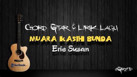 Lagu muara kasih bunda  Juraganliriklagu · February 9, 2015 · Lirik lagu "Muara Kasih Bunda" oleh Eri Suzan