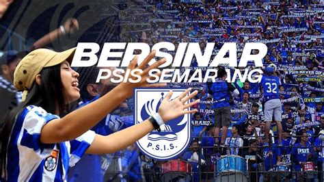 Lagu psis semarang bersinar  PSIS Semarang VS Persis Solo | BRI Liga 1 2022/2023