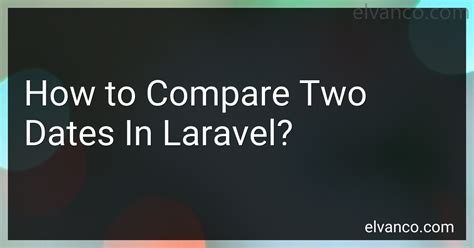 Laravel carbon compare two dates 1 - compare Carbon dates