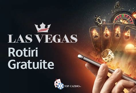 Las vegas rotiri gratuite  Miza unei rotiri gratuite este de 0