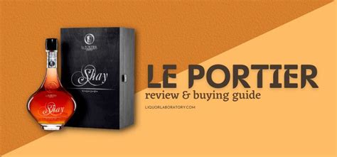 Le portier shay cognac price  Starting at $55