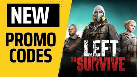 Left to survive promo codes not expired  Expired Codes