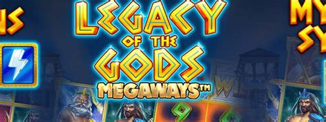 Legacy of the gods megaways um echtgeld spielen  ⭐