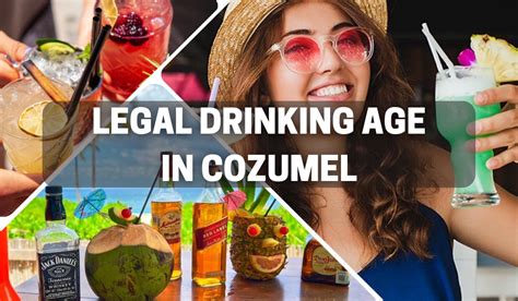 Legal drinking age cozumel mexico and then there is the way things sort of go