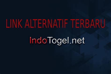 Link alternatif indotogel versi wap SELAMAT DATANG DI INDOTOGEL | LINK TERBARU WWW