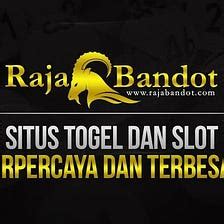 Link raja bandot togel  Rajabandot link hadiah 5d rajabandot daftar dan login