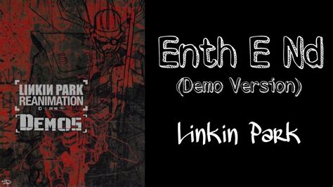 Linkin park enth e nd anhören the department you want to search in