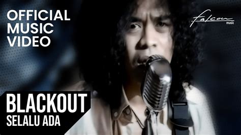 Lirik lagu blackout selalu ada IntipSeleb – Dirilis pada 2010 lalu, lagu Selalu Ada merupakan salah satu single yang masuk dalam album BlackOut Band yang berjudul Goodbye