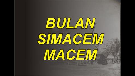 Lirik lagu bulan simacem macem  uriken ukurta si nggo ersada