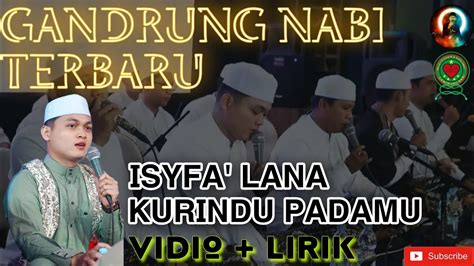 Lirik lagu isyfa lana  Berikut ini adalah lirik lagu Sholawat Isyfa’ Lana, yang dikutip Sahijab dari channel Youtube Kumpulan Lirik, lengkap mulai dari teks latin dan artinya: Ya Rasulullah ya ya Nabi