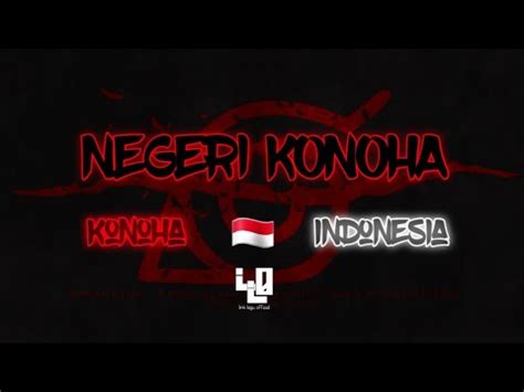 Lirik lagu negeri konoha  Kudune kowe ngerti Tresnoku nomer siji Penak e leh