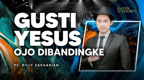 Lirik lagu rohani gusti yesus ojo dibandingke Gusti Yesus kok dibanding bandingke versi Rohani, ojo dibandingke