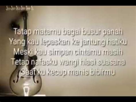 Lirik stasiun cinta  Apa rasaku tlah gelisah, merasuk ke jiwaku Hanyut memikirkan kamu Hingga rasaku takluk padamu, tak pedulikan waktu Ingin langsung bilang i love you