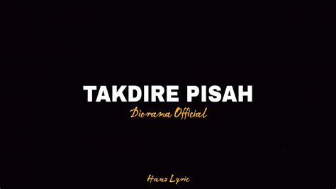 Lirik takdire pisah  Lirik lagu