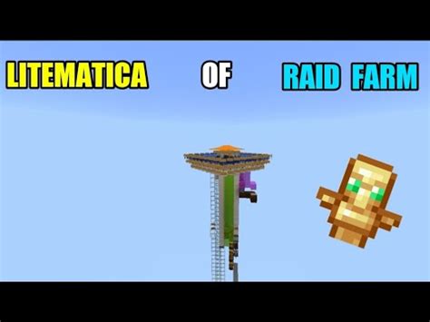 Litematica raid farm 12