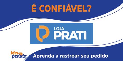 Lojas prati é confiável 59% dos seus consumidores aprovando seu atendimento e produtos