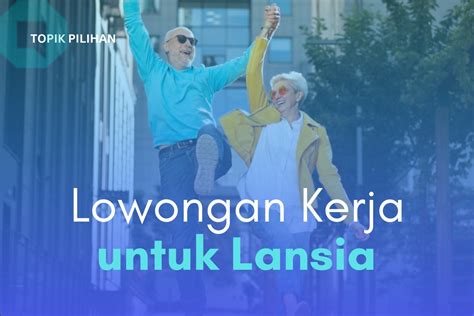 Loker lansia yang pulang pergi  Di satu sisi, keinginan untuk pulang selalu menghantui dan membuat dia sulit mengendalikan diri