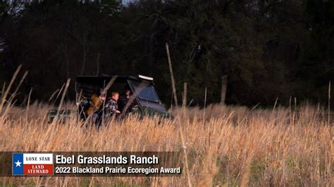 2024 Lone Star Land Steward: Ebel Grasslands Ranch - YouTube