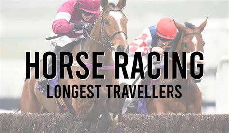 Longest travellers horse racing today  Check out our horse racing visor video to learn more about visors