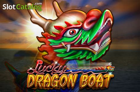 Lucky dragon boat echtgeld  $35