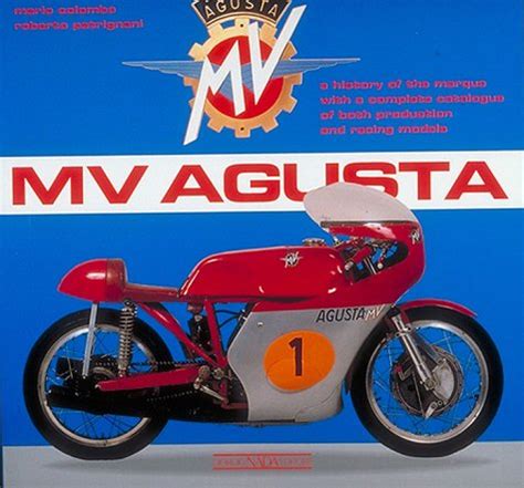 https://ts2.mm.bing.net/th?q=2024%20MV%20Agusta:%20A%20History%20of%20the%20Marque%20with%20a%20Complete%20Catalogue%20of%20Both%20Production%20and%20Racing%20Models|Roberto%20Patrignani