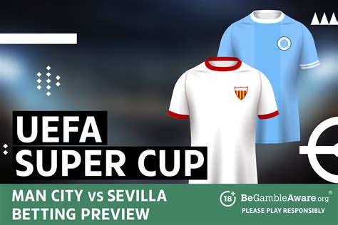 Manchester city vs sevilla oddspedia  Bookmakers place Manchester City as favorites to win the