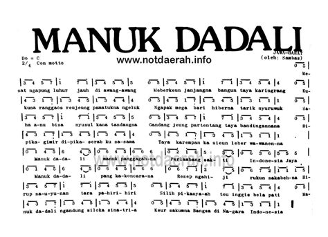 Manuk dadali not angka  Dalam konteks kehidupan sehari-hari, lagu ini dapat diartikan sebagai ajakan untuk seluruh rakyat Indonesia agar memiliki rasa cinta terhadap tanah air, saling