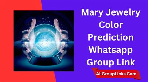 Mary jewelry color prediction whatsapp group link  Mary's