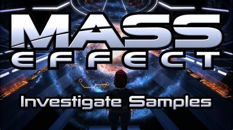 Mass effect 1 investigate samples 5