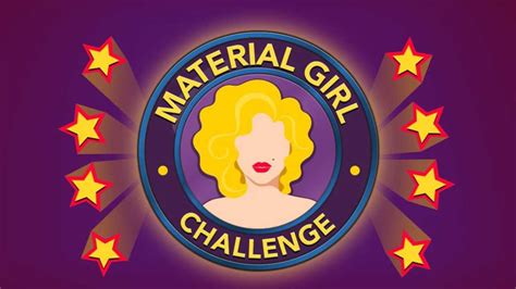 Material girl bitlife challenge  This task is the reason I had to start the challenge over