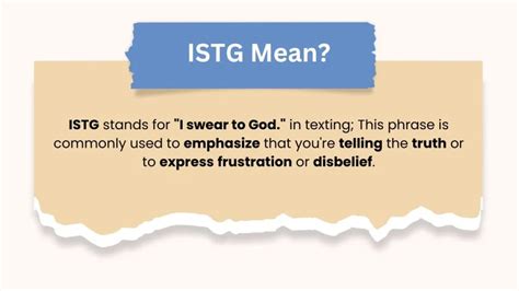 Meaning of istg in chat  It is very often used on websites such as Snapchat