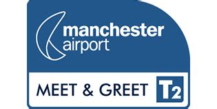 Meet and greet t2 manchester Manchester Airport Transfers and Parking