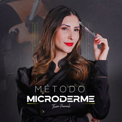 Metodo microderme thassia piezzaroli Descubra exatamente o que é o Método Microderme, como ele funciona, quais são as suas aplicações, e como ele consegue tratar de 70 a 100% das estrias e cicatrizes sem nenhum tipo de pigmentação ou camuflagem