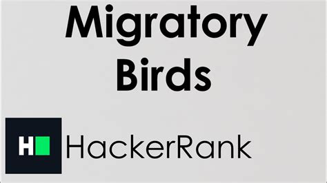 Migratory birds hackerrank solution java go","path":"practice/algorithms