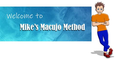 Mike's macujo method success rate  We have all available shipping methods from next day, second day to ground