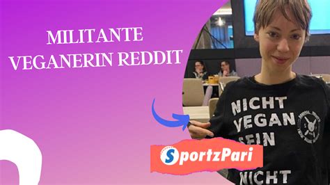 Militante veganerin reddit <b>x #dsds #militanteveganerin Militante Veganerin Only Fans leak Die Wilde Militante Veganerin Leaked Onlyfans Video Tofubunnygirl 1 subscriber in the fiz_fds community</b>