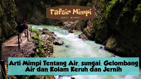 Mimpi berenang di sungai jernih togel  Mimpi tenggelam tapi selamat adalah pertanda bahwa kamu telah mengubah hidup menjadi lebih baik