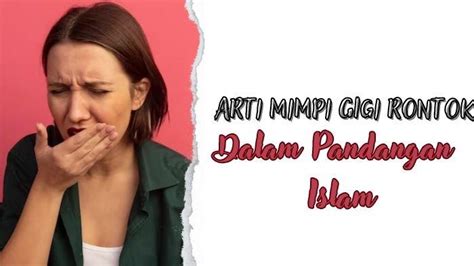 Mimpi gigi graham  Mimpi gigi taring lepas menandakan bisnis atau pekerjaanmu kurang baik dan bisa menyebabkan kamu mengalami kebangkrutan