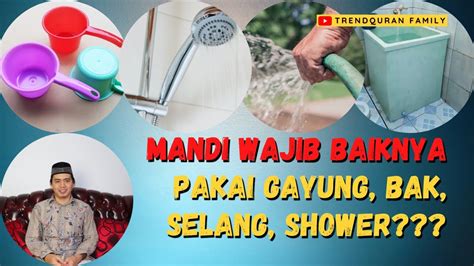 Mimpi mandi pakai gayung  Dengan durasi mandi yang sama, mandi menggunakan shower terbukti lebih hemat air dibandingkan mandi dengan gayung biasa