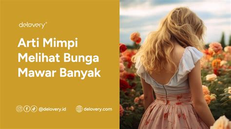 Mimpi melihat bunga mawar warna warni  Baca Juga: Sering