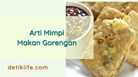 Mimpi membeli gorengan  Arti mimpi Anda membeli telur, ini menunjukkan Anda ialah sosok bermuka dua